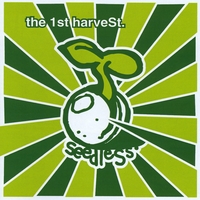 Seedless : The First Harvest