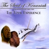 The Seed of Kenaniah: The Total Experience