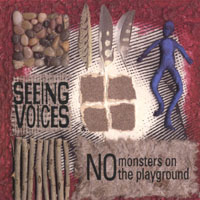 Seeing Voices : No Monsters on the Playground