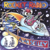 Alan Seeley : Rocket Radio