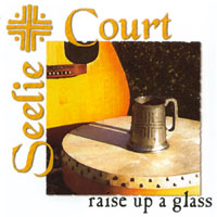 Seelie Court : Raise Up A Glass