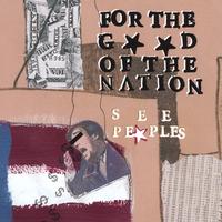 SEEPEOPLES: For the Good of the Nation