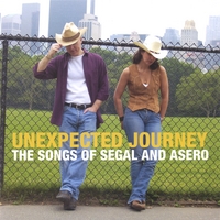 Segal & Asero : Unexpected Journey, The Songs of Segal & Asero
