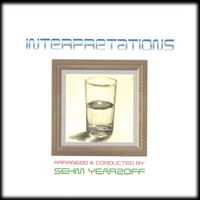 Sehm Yearzoff : Interpretations