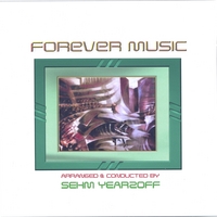Sehm Yearzoff : Forever Music