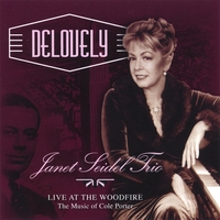 JANET SEIDEL TRIO: DELOVELY - LIVE AT THE WOODFIRE