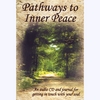 Dr. Kathryn Seifert, Music by Vinnie Hazeltine: Pathways to Inner Peace: An Auido CD and Journal for Getting In Touch With Your Soul