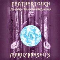 Marilynn Seits : Feathertouch: Music for Massage, Yoga, Reiki and Meditation