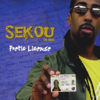 Sekou (Tha Misfit) : Poetic License
