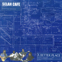 Selah Cafe : A Better Place