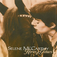 Selene McCarthy : Horses and Guitars