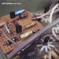 Self Oscillate : Lost Tapes