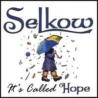 SELKOW: It's Called Hope