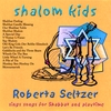 ROBERTA SELTZER: Shalom Kids