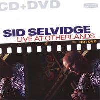 Sid Selvidge : Sid Selvidge Live at Otherlands CD/DVD