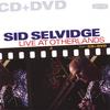 SID SELVIDGE: Sid Selvidge Live at Otherlands CD/DVD
