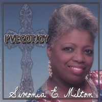 Simonia E. Milton : I've Got Joy