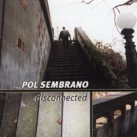 POL SEMBRANO: Disconnected