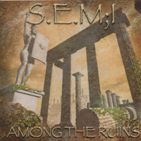 S.E.M;I : Among the Ruins