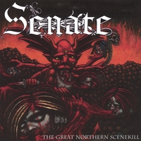 Senate : The Great Northern Scenekill