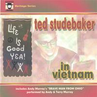 Steve Engle, Producer : Ted Studebaker in Vietnam