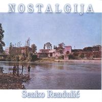 Senko Rendulic : Nostalgija