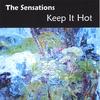THE SENSATIONS: Keep It Hot
