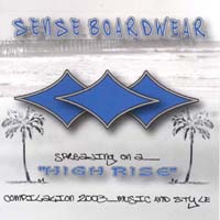 Sense Boardwear Compilation : High Rise