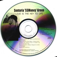 SENTORIA$$$$$MONEY GREEN : Love Is The Key To Life
