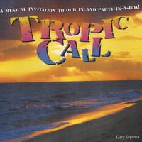 Gary Sephira : Tropic Call