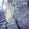 VARIOUS ARTISTS: Cafe' de Luna