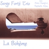 SERGE FORTE TRIO: La Boheme
