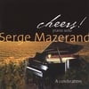 SERGE MAZERAND: Cheers!