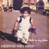 SERGE SEVERE: Walk In My Shoes
