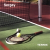 SERGEY: Tennis