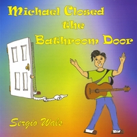 Sergio Wals : Michael Closed The Bathroom Door