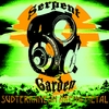 SERPENT GARDEN: Subterranean Arena Metal