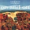 INGRID SERTSO / KARL BERGER: On And On