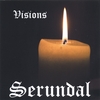 Serundal: Visions