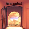 Serundal: Crossing Over