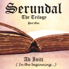Serundal: Ab Initi