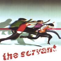 The Servant : The Servant