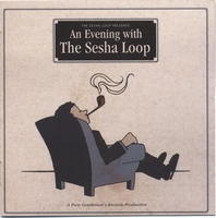 The Sesha Loop : An Evening With The Sesha Loop