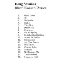 Doug Sessions : Blind Without Glasses