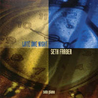 SETH FARBER: Late One Night