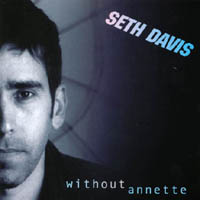 Seth Davis : Without Annette