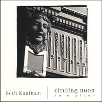Seth Kaufman : Circling Noon