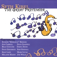 SETH KIBEL: The Great Pretender