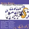 SETH KIBEL: The Great Pretender