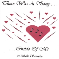 Michele Sevacko : There Was A Song Inside Of Me